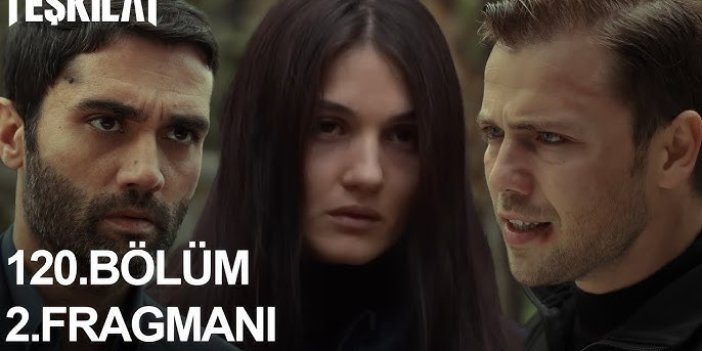 Teşkilat 120. bölüm 2. Fragmanı