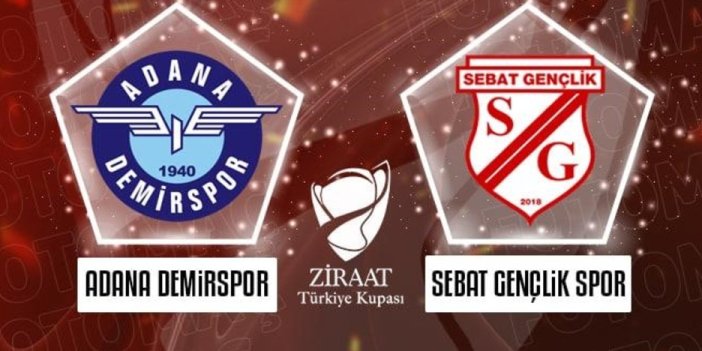 CANLI İZLE | Ziraat Türkiye Kupası CANLI MAÇ Adana Demirspor - Sebat Gençlik Spor maçı