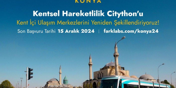 Konya Büyükşehir’den 2024 Kentsel Hareketlilik Citythonu düzenlenecek