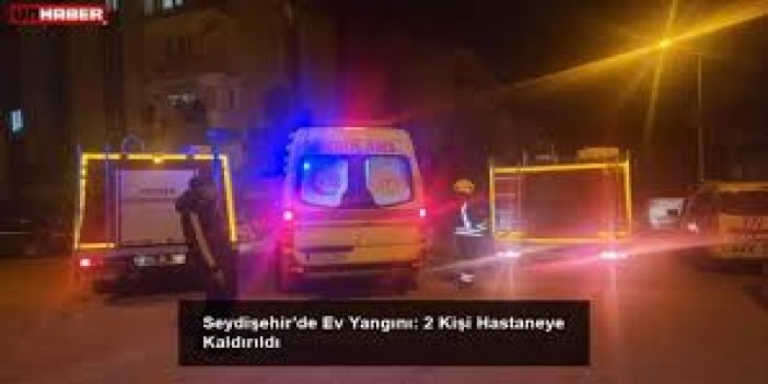 Seydişehir'de yangın yüzünden 2 kişi hastaneye kaldırıldı