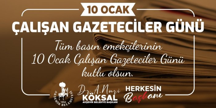 Köksal’dan Çalışan Gazeteciler Günü Mesajı