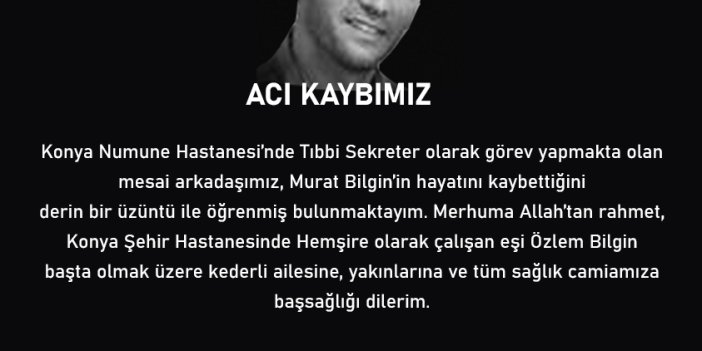 Konya'da sağlık camiasının acı günü!