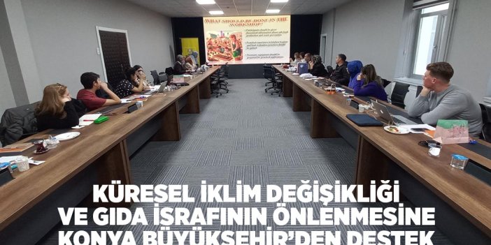Küresel İklim Değişikliği İçin Konya Büyükşehir’den Destek