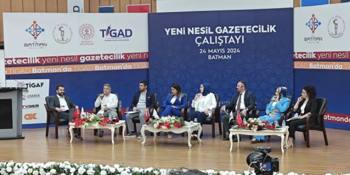 Yeni Nesil Gazetecilik Çalıştayı geniş bir katılımla Batman'da yapıldı