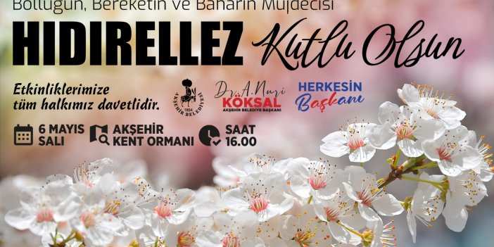 Akşehir’de Hıdırellez şenlikleri için geri sayım başladı