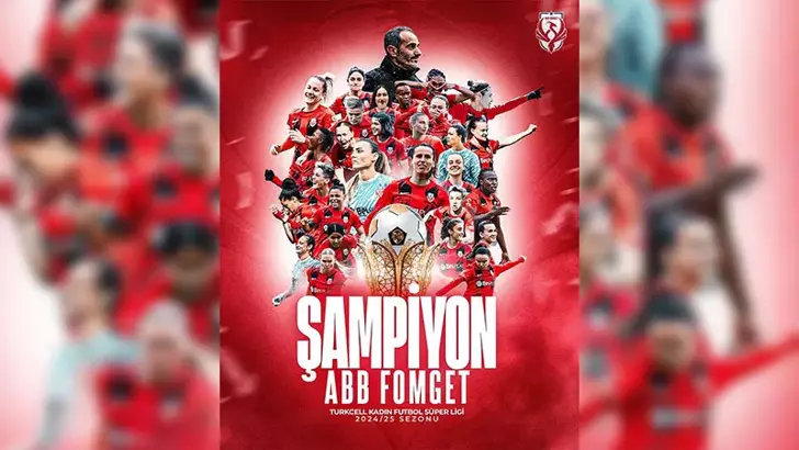 Kadın Futbol Süper Ligi’nin şampiyonu ABB FOMGET