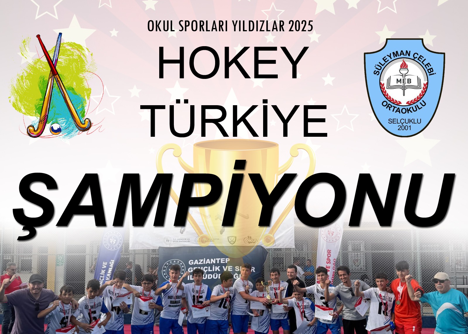 Süleyman Çelebi Ortaokulu Hokey Takımı Türkiye şampiyonu oldu
