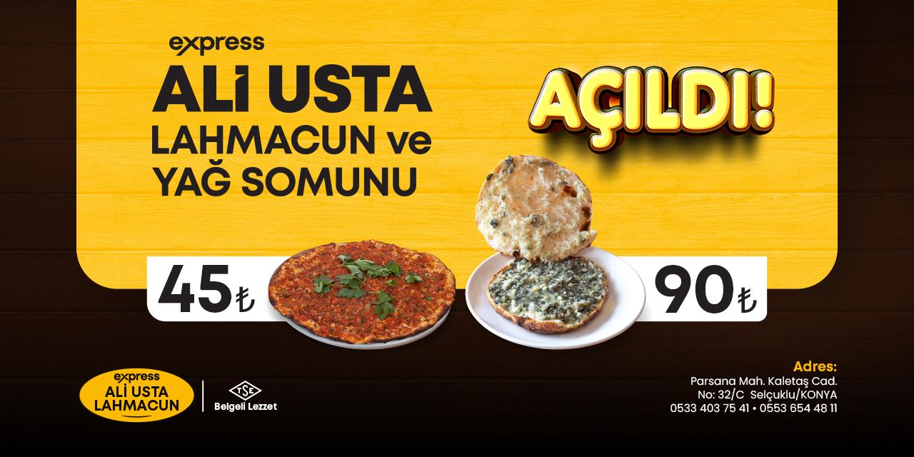 Ali Usta Express Lahmacun ve Yağ somunu açıldı