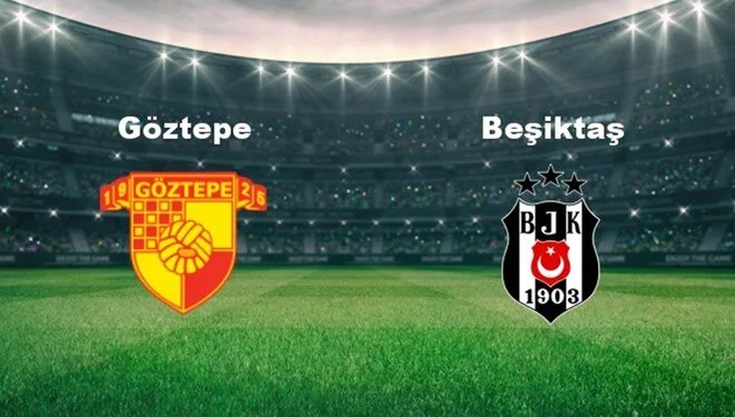 Göztepe yarın Beşiktaş'ı ağırlayacak