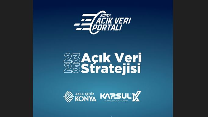 Konya Açık Veri Portalı, yönetime katkı sağlıyor