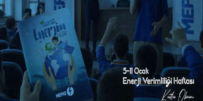 MEPAŞ, enerji verimliliği bilincini gelecek nesillere taşıyor