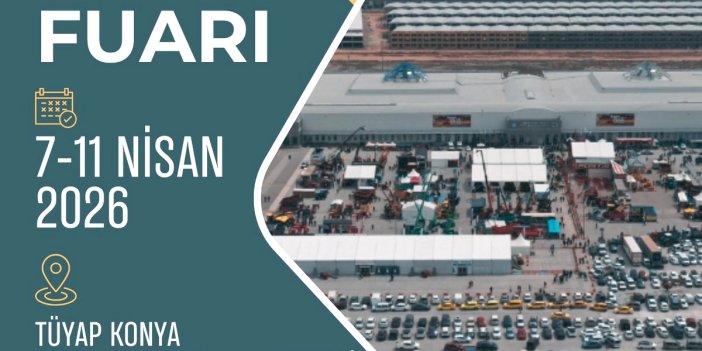 Konya Tarım Fuarı 22. Kez Kapılarını Açıyor: 7-11 Nisan'da Buluşma!