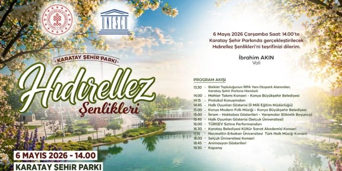6 Mayıs’ta büyük buluşma: Konya’da baharın kapıları aralanıyor!