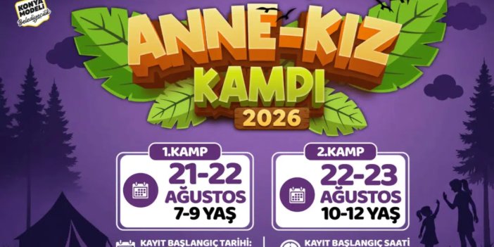 Konya'da Anne-Kız Kampı gerçekleştirilecek