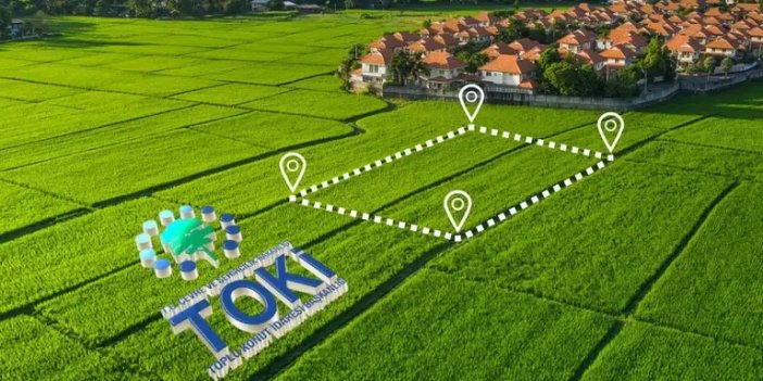 TOKİ 3 bin 833 arsayı satışa çıkarıyor: Yüzde 25 peşinat, 48 ay vade