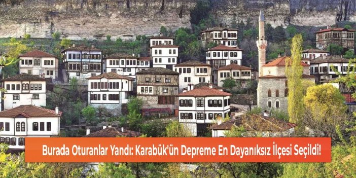 En dayanıksız ilçe belli oldu! Burada oturuyorsanız dikkat!