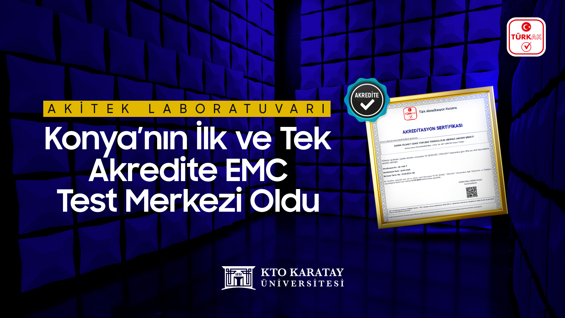 AKİTEK Laboratuvarı, Konya’nın ilk ve tek akredite  EMC Test Merkezi oldu