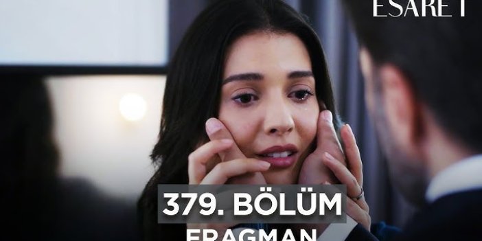 Esaret 379.Bölümfull HD izle