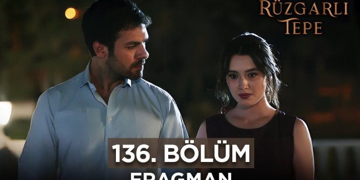 Rüzgarlı Tepe 136.Bölüm izle Full 7 Ekim 2024 tarihli kanal 7 dizisi