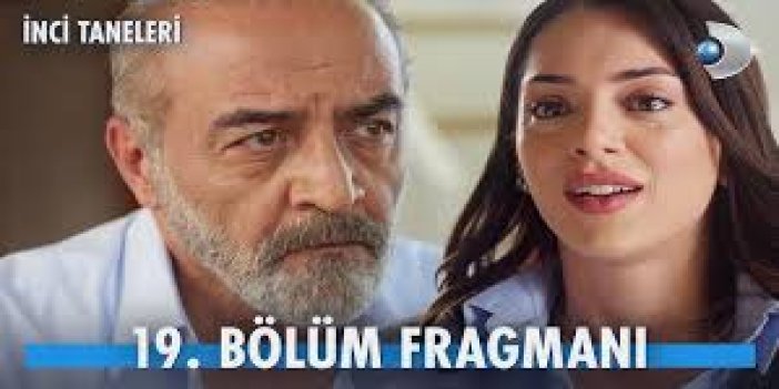 İnci Taneleri 19. bölüm fragmanı... 17 Ekim Perşembe
