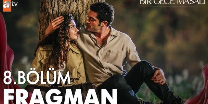 Bir Gece Masalı yeni bölüm fragmanı izle CANLI BİR GECE MASALI 8. BÖLÜM FRAGMANI İZLEMEK İÇİN TIKLAYINIZ.